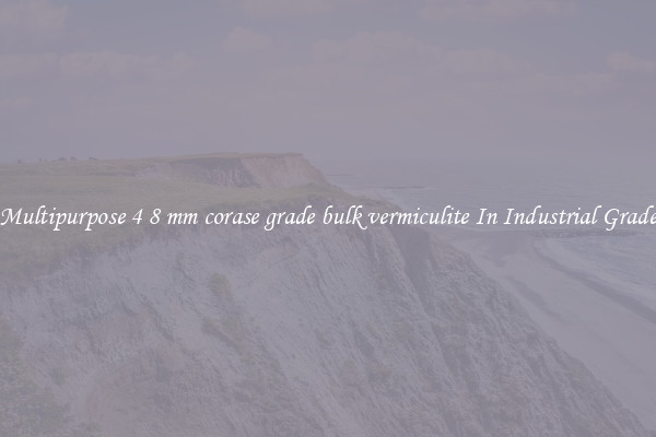 Multipurpose 4 8 mm corase grade bulk vermiculite In Industrial Grade
