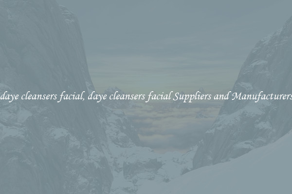daye cleansers facial, daye cleansers facial Suppliers and Manufacturers