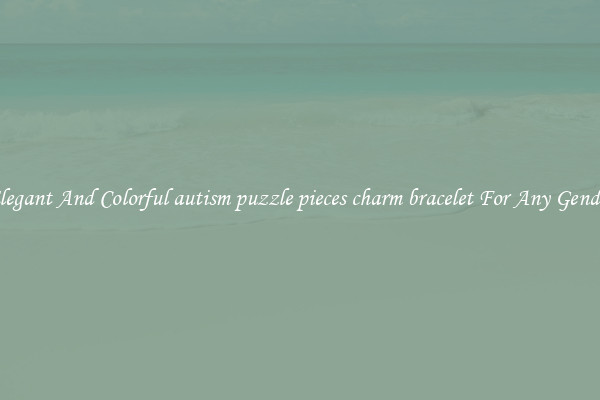 Elegant And Colorful autism puzzle pieces charm bracelet For Any Gender