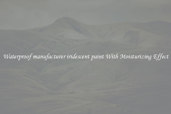 Waterproof manufacturer iridescent paint With Moisturizing Effect